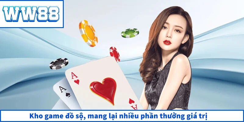 Kho game đồ sộ, mang lại nhiều phần thưởng giá trị